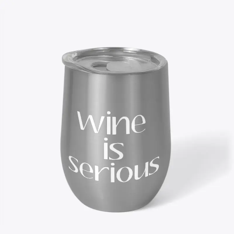 Serious Wine Tumbler